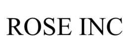 Mark drawing for ROSE INC
