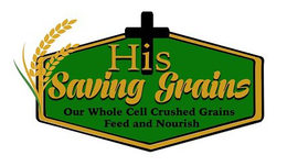 Mark drawing for HIS SAVING GRAINS OUR WHOLE CELL CRUSHED GRAINS FEED AND NOURISH