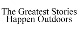 Mark drawing for THE GREATEST STORIES HAPPEN OUTDOORS