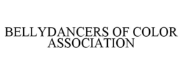 Mark drawing for BELLYDANCERS OF COLOR ASSOCIATION