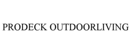 Mark drawing for PRODECK OUTDOORLIVING