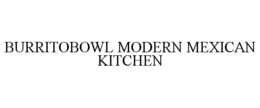 Mark drawing for BURRITOBOWL MODERN MEXICAN KITCHEN