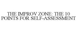 Mark drawing for THE IMPROV ZONE: THE 10 POINTS FOR SELF-ASSESSMENT