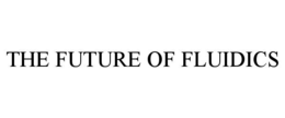 Mark drawing for THE FUTURE OF FLUIDICS