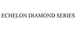 Mark drawing for ECHELON DIAMOND SERIES