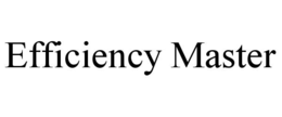 Mark drawing for EFFICIENCY MASTER