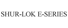 Mark drawing for SHUR-LOK E-SERIES