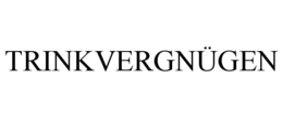 Mark drawing for TRINKVERGNÜGEN