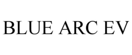 Mark drawing for BLUE ARC EV