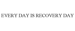 Mark drawing for EVERY DAY IS RECOVERY DAY