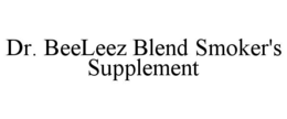 Mark drawing for DR. BEELEEZ BLEND SMOKER'S SUPPLEMENT