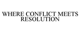Mark drawing for WHERE CONFLICT MEETS RESOLUTION