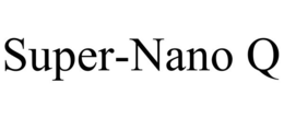 Mark drawing for SUPER-NANO Q