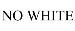 Mark drawing for NO WHITE