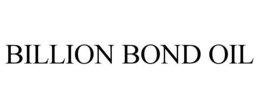 Mark drawing for BILLION BOND OIL