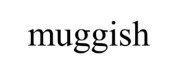 Mark drawing for MUGGISH