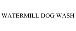Mark drawing for WATERMILL DOG WASH