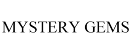 Mark drawing for MYSTERY GEMS