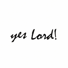 Mark drawing for YES LORD!