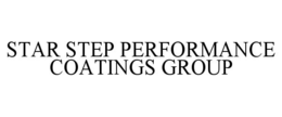 Mark drawing for STAR STEP PERFORMANCE COATINGS GROUP