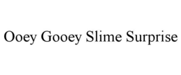 Mark drawing for OOEY GOOEY SLIME SURPRISE