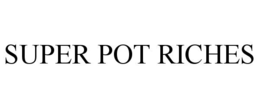 Mark drawing for SUPER POT RICHES