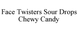 Mark drawing for FACE TWISTERS SOUR DROPS CHEWY CANDY