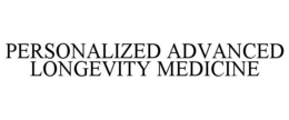 Mark drawing for PERSONALIZED ADVANCED LONGEVITY MEDICINE