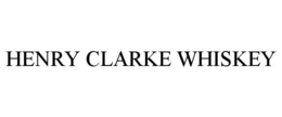 Mark drawing for HENRY CLARKE WHISKEY