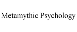 Mark drawing for METAMYTHIC PSYCHOLOGY