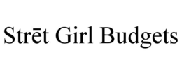Mark drawing for STRĒT GIRL BUDGETS
