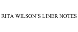 Mark drawing for RITA WILSON’S LINER NOTES