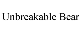 Mark drawing for UNBREAKABLE BEAR