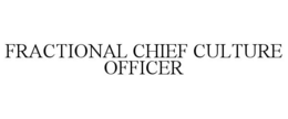 Mark drawing for FRACTIONAL CHIEF CULTURE OFFICER