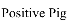 Mark drawing for POSITIVE PIG