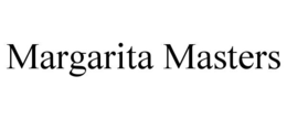 Mark drawing for MARGARITA MASTERS
