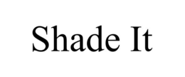 Mark drawing for SHADE IT