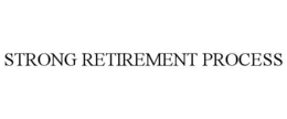 Mark drawing for STRONG RETIREMENT PROCESS