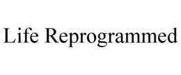 Mark drawing for LIFE REPROGRAMMED
