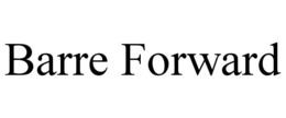 Mark drawing for BARRE FORWARD