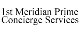 Mark drawing for 1ST MERIDIAN PRIME CONCIERGE SERVICES