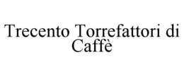 Mark drawing for TRECENTO TORREFATTORI DI CAFFÈ