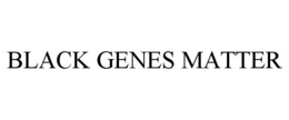 Mark drawing for BLACK GENES MATTER
