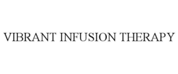 Mark drawing for VIBRANT INFUSION THERAPY