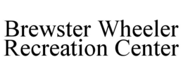 Mark drawing for BREWSTER WHEELER RECREATION CENTER
