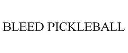 Mark drawing for BLEED PICKLEBALL