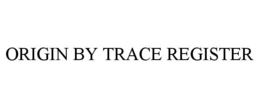 Mark drawing for ORIGIN BY TRACE REGISTER