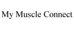 Mark drawing for MY MUSCLE CONNECT