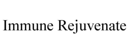 Mark drawing for IMMUNE REJUVENATE