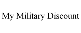 Mark drawing for MY MILITARY DISCOUNT